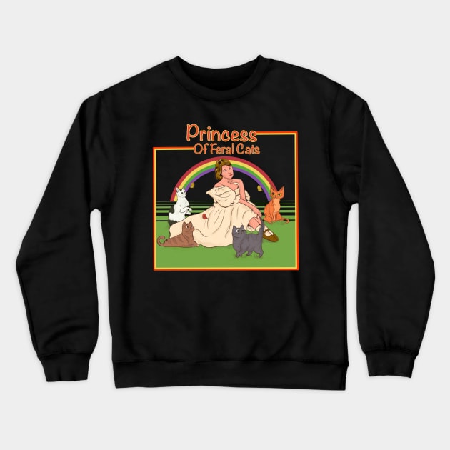 Princess Of Feral Cats Crewneck Sweatshirt by Kuchisabishii